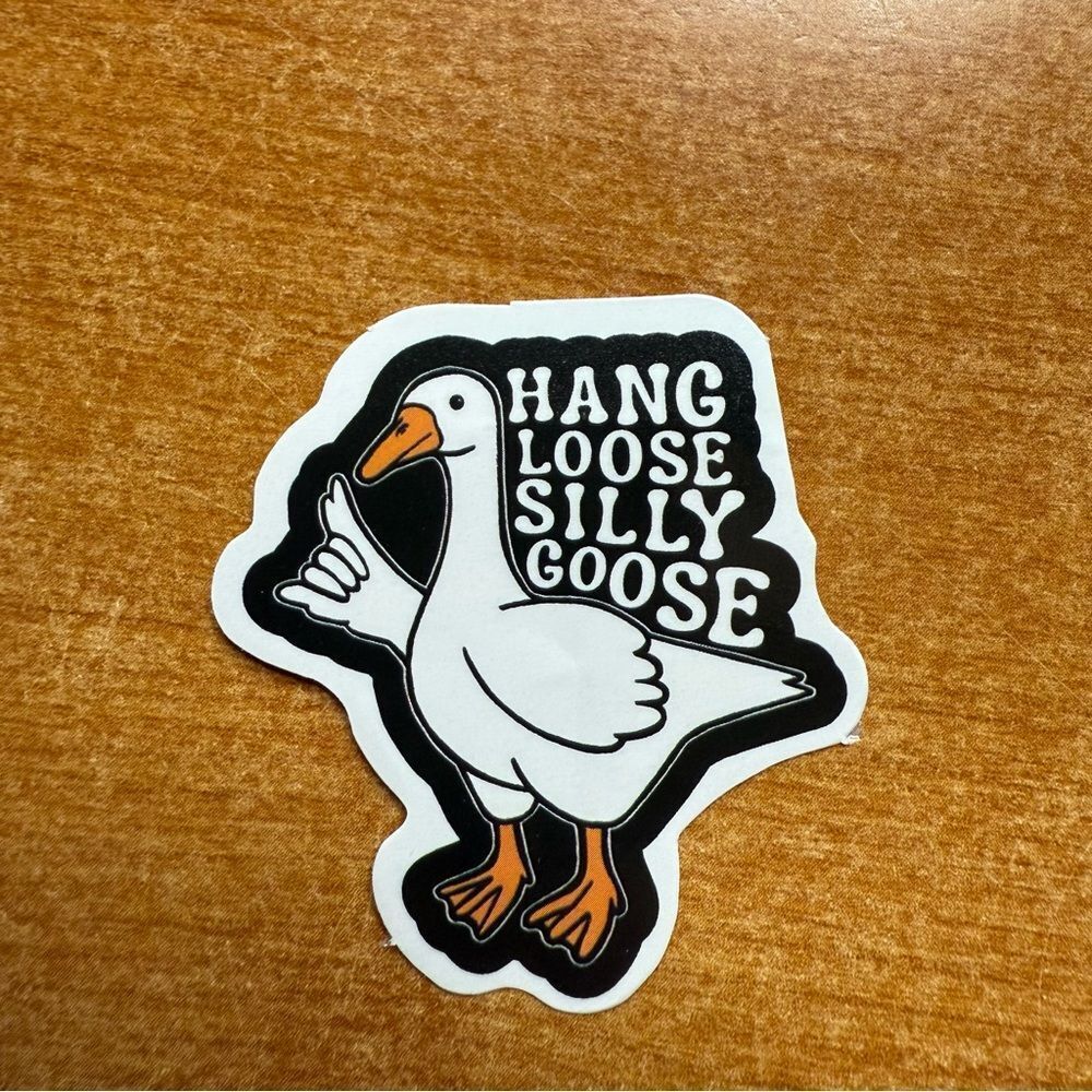 Hang Loose Silly Goose Sticker‎